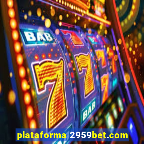 plataforma 2959bet.com